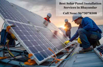 Best Solar Panel Installation Services in Bhayandar Near Me