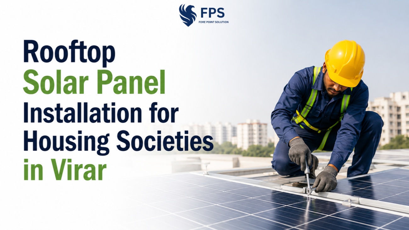 Rooftop Solar Panel Installation for Housing Societies in Virar