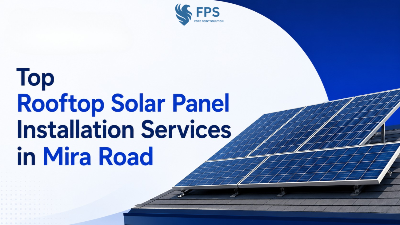 Top Rooftop Solar Panel Installation Services in Mira Road