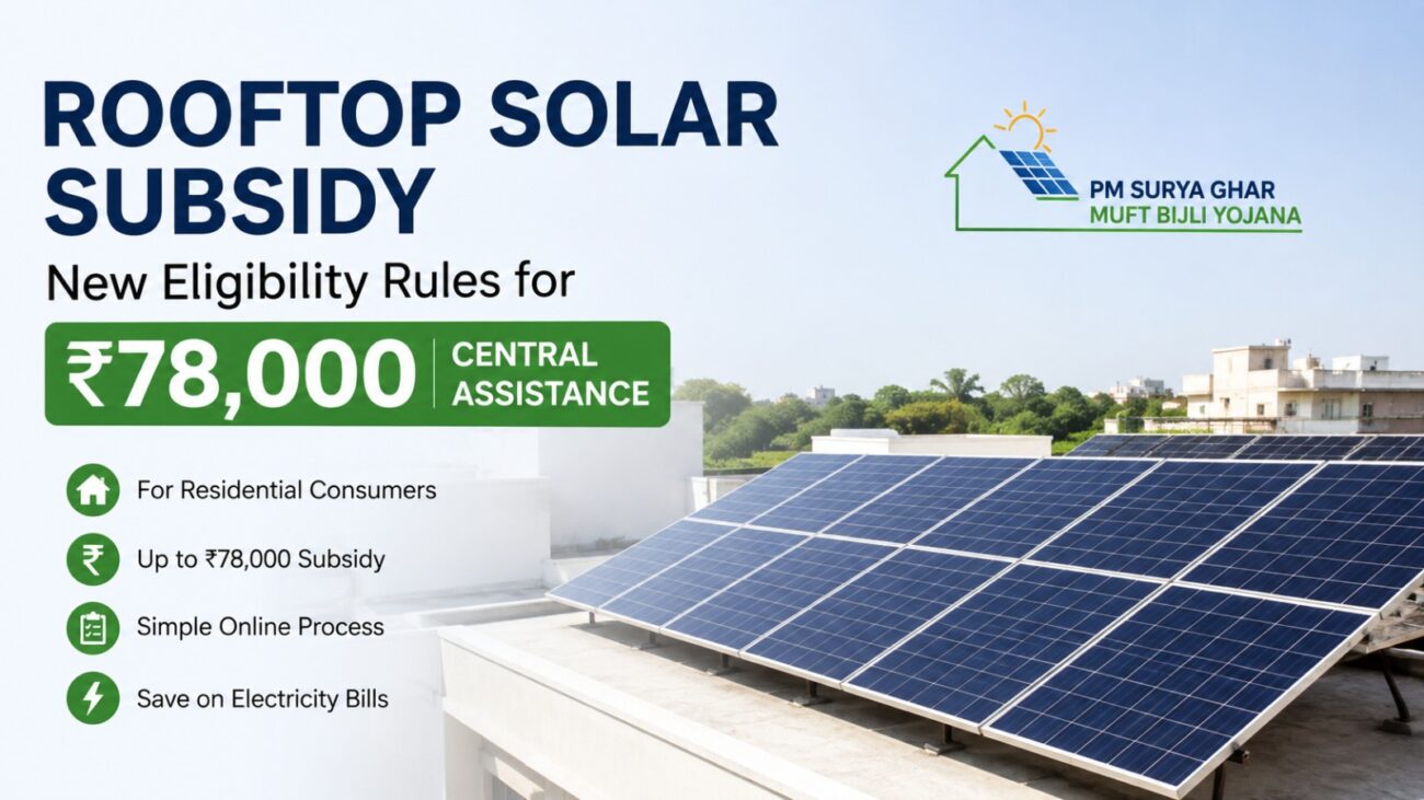 Rooftop solar subsidy with ₹78,000 central assistance under PM Surya Ghar Muft Bijli Yojana